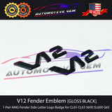 OEM V12 Emblem AMG Fender GLOSS BLACK Badge Logo Nameplate for Mercedes CL600 S600 SL600