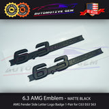 OEM 6.3 AMG Emblem MATTE BLACK Fender Logo Badge Nameplate for Mercedes C63 E63 S63 A0008170514