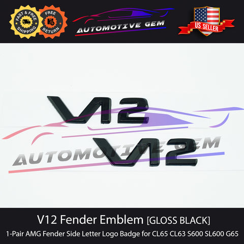 OEM V12 Emblem AMG Fender GLOSS BLACK Badge Logo Nameplate for Mercedes CL600 S600 SL600