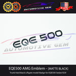 EQE500 Emblem BLACK Rear Trunk Badge Logo Liftgate Hatchback Electric Mercedes EQ Sedan SUV X295 V294