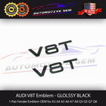 Audi V8T Emblem Gloss Black OEM Side Fender Badge A4 A5 A6 A7 S5 S6 S7 Q5 Q7 TT