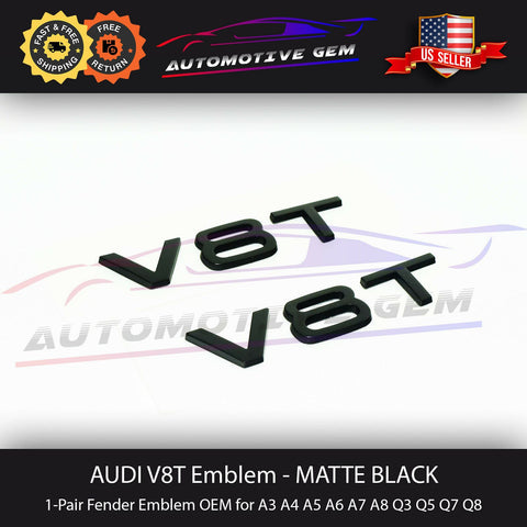 Audi V8T Emblem Matte Black OEM Side Fender Badge A4 A5 A6 A7 S5 S6 S7 –  Automotive Gem