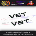 Audi V6T Emblem Matte Black OEM Side Fender Badge A4 A5 A6 A7 S4 S5 S6 Q5 Q7 TT