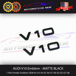 Audi V10 Emblem Matte Black OEM Side Fender Badge A6 A7 A8L S6 S7 S8 Q7 Q8 R8