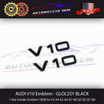 Audi V10 Emblem Gloss Black OEM Side Fender Badge A6 A7 A8L S6 S7 S8 Q7 Q8 R8