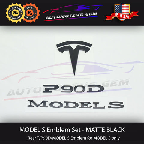 Tesla MODEL S P90D Emblem Rear Trunk T Badge MATTE BLACK Logo Set ...