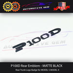 Tesla P100D Badge MATTE BLACK Emblem Letter Logo Trunk Sticker Model S Model X G 1066330-00-A