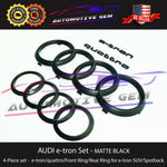 AUDI e-tron Emblem BLACK Grille & Trunk Ring quattro Logo Badge Kit for SUV & Sportback