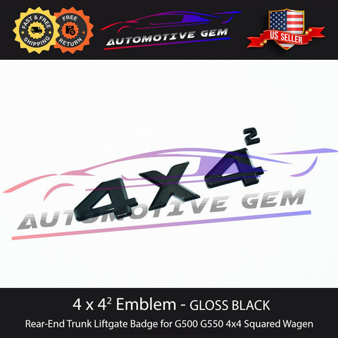 G550 4x4 Four by Four Squared Emblem GLOSS BLACK Rear Door Trunk Badge for Mercedes G500 G63 G65 W463 G A4638171000 G A0008170414 G A1668172915 G A4638100018 G A4638172015 G A4638103601 G A4638901744