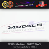 Tesla MODEL S Badge BLACK Letter Emblem Trunk Liftgate Logo Sticker P100D P90D P85D P70D G 1013738-00-C