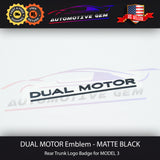 DUAL MOTOR Emblem MATTE GLOSS BLACK for TESLA Model 3 & Y Trunk lifegate Logo Badge G 1484848-00-A  G 1484849-00-A  G 1474572-00-A  G 1474559-00-A