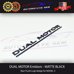 DUAL MOTOR Emblem MATTE GLOSS BLACK for TESLA Model 3 & Y Trunk lifegate Logo Badge