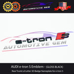 AUDI e-tron S Emblem GLOSS BLACK Rear Trunk Badge Logo S Line Liftgate OEM etron