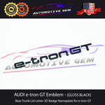 AUDI e-tron GT Emblem GLOSS BLACK Rear Trunk Badge Logo S Line Liftgate etron