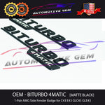 OEM BITURBO 4MATIC AMG Emblem Fender MATTE BLACK Badge Logo for Mercedes C43 E43 GLC43 GLE43