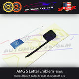 AMG S Letter Trunk Emblem Matte Black Badge Sticker Decoration Mod C63S E63S