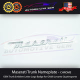 Maserati Trunk Nameplate Emblem Chrome Silver Letter Logo Badges Ghibli OEM
